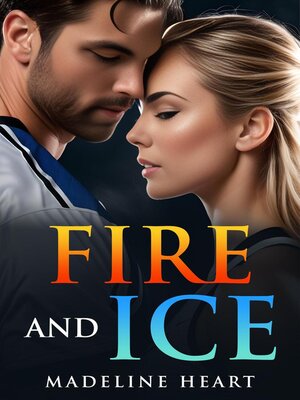 cover image of Fire and Ice